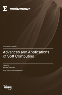 Enlarge image Cover: Advances and Applications of Soft Computing - MDPI AG