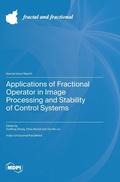 Cover: Applications of Fractional Operator in Image Processing and Stability of Control Systems - MDPI AG