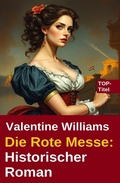Cover: Die Rote Messe: Historischer Roman - Uksak E-Books