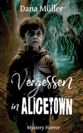 Cover: Vergessen in Alicetown - epubli