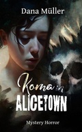 Cover: Koma in Alicetown - epubli