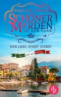 Cover: Wer liebt, stirbt zuerst | Ein charmanter Kleinstadt-Krimi - dp DIGITAL PUBLISHERS GmbH