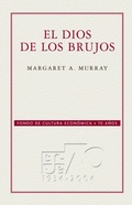 Cover: El dios de los brujos - Fondo de cultura econ&oacute;mica
