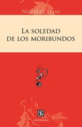 Cover: La soledad de los moribundos - Fondo de cultura econ&oacute;mica