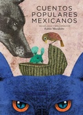 Cover: Cuentos populares mexicanos - Fondo de cultura econ&oacute;mica