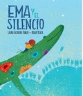 Cover: Ema y el silencio - Fondo de cultura econ&oacute;mica