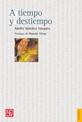 Cover: A tiempo y destiempo - Fondo de cultura econ&oacute;mica
