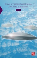 Cover: Ovnis y viajes interestelares, &iquest;realidad o fantas&iacute;a? - Fondo de cultura econ&oacute;mica