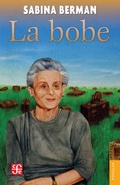 Cover: La bobe - Fondo de cultura econ&oacute;mica