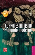 Cover: El protestantismo y el mundo moderno - Fondo de cultura econ&oacute;mica