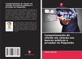 Cover: Comportamento do cliente em relacao aos bancos publicos e privados no Paquistao - Edicoes Nosso Conhecimento