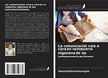 Cover: La comunicaci&oacute;n cara a cara en la industria nigeriana de las telecomunicaciones - Ediciones Nuestro Conocimiento