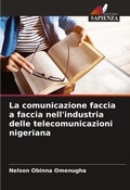 Cover: La comunicazione faccia a faccia nell'industria delle telecomunicazioni nigeriana - Edizioni Sapienza