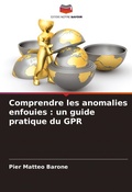 Cover: Comprendre les anomalies enfouies - Editions Notre Savoir
