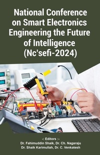 Enlarge image Cover: National Conference on Smart Electronics: Engineering the Future of Intelligence (Nc'sefi-2024) - Unknown