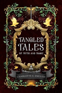 Enlarge image Cover: Tangled Tales of Myth and Magic - Frouse Books
