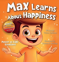 Enlarge image Cover: Max Learns About Happiness - Vivian Calderon
