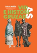 Cover: Vidas e historias cruzadas. Francia- Medell&iacute;n - Alianza Cultural Colombo Francesa de Medell&iacute;n - AFM