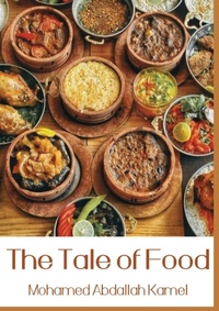 Abbildung von: The Tale of Food - Kinzy Publishing Agency
