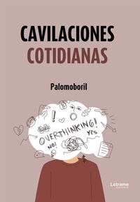 Abbildung von: Cavilaciones cotidianas - Letrame Grupo Editorial