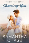 Cover: Choosing You (The Donovans (Sweetbriar Ridge), #6) - Chasing Romance, Inc.