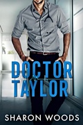 Cover: Doctor Taylor (The Chicago Doctor Series, #1) - Sharon Woods