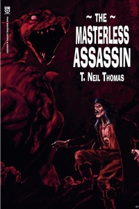 Enlarge image Cover: The Masterless Assassin - Rage Machine Books