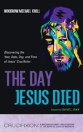 Cover: The Day Jesus Died - Resource Publications (CA)