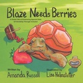 Cover: Blaze Needs Berries - Karing Kritters LLC