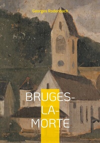Abbildung von: Bruges-la-Morte - BoD - Books on Demand