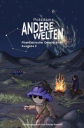 Cover: Andere Welten: Phantastische Geschichten, Ausgabe 2 - Potsdams Andere Welten