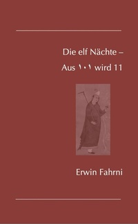 Abbildung von: Die elf Nächte - Aus 101 wird 11 - tredition GmbH