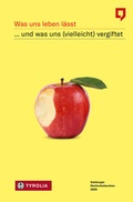Cover: Was uns leben l&auml;sst ... und was uns (vielleicht) vergiftet - Tyrolia