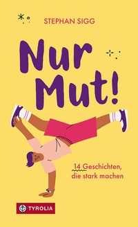Enlarge image Cover: Nur Mut! - Tyrolia