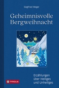 Cover: Geheimnisvolle Bergweihnacht - Tyrolia