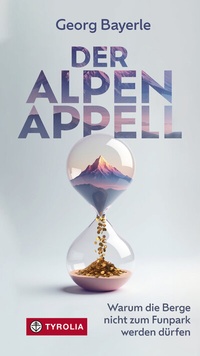 Abbildung von: Der Alpen-Appell - Tyrolia