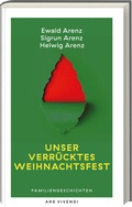 Cover: Unser verr&uuml;cktes Weihnachtsfest - ars vivendi