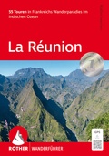 Cover: ROTHER Wanderf&uuml;hrer La R&eacute;union - Rother Bergverlag