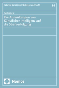 Abbildung von: Die Auswirkungen von Künstlicher Intelligenz auf die Strafverfolgung - Nomos