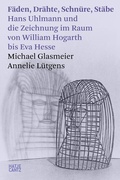 Cover: F&auml;den, Dr&auml;hte, Schn&uuml;re, St&auml;be - Hatje Cantz Verlag