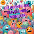 Cover: Die Abenteuer der kleinen Monster - epubli