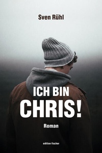 Abbildung von: Ich bin Chris! - Fischer, R. G.