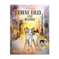 Cover: Trixi, Lilly und der Waschb&auml;r - CalmeMara Verlag