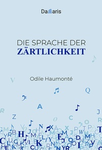 Enlarge image Cover: Die Sprache der Zärtlichkeit - Damaris Verlag