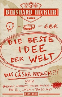 Abbildung von: Die beste Idee der Welt - Antje Kunstmann Verlag