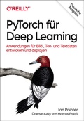Cover: PyTorch f&uuml;r Deep Learning - O'Reilly