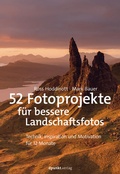 Cover: 52 Fotoprojekte f&uuml;r bessere Landschaftsfotos - dpunkt