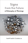 Cover: Signs from the Future - Columbia University Press