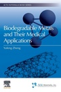 Cover: Biodegradable Metals and Their Medical Applications - Elsevier