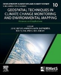 Enlarge image Cover: Geospatial Techniques in Climate Change Monitoring and Environmental Mapping: Volume 10 - Elsevier